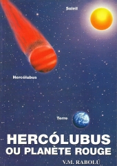 HERCOLUBUS OU PLANÈTE ROUGE V.M. Rabolú